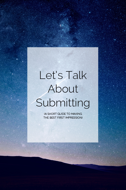 Writing a Submission Email - Part one of "Let's Talk about Submitting"